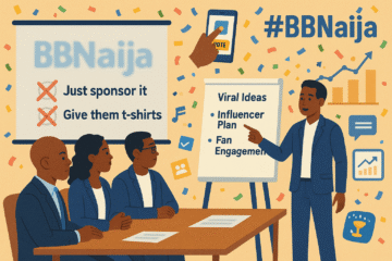 BBNaija Is Not a Marketing Strategy—Unless You Do It Like This